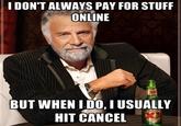 The Most Interesting Man in the World