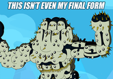 This Isn't Even My Final Form