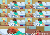 Stawp it, Rahn!