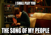 The Song of My People!