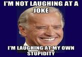 Laughing Joe Biden