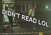 Didn't Read LOL