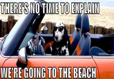 There's No Time To Explain
