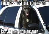 There's No Time To Explain