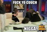 Fuck Yo Couch