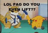 Do You Even Lift?