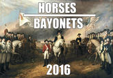 Horses and Bayonets
