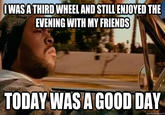 It Was A Good Day