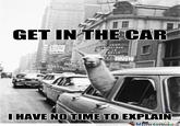 There's No Time To Explain