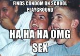 Immature High Schoolers