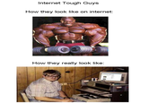 Internet Tough Guy