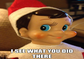 I See What You Did There