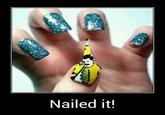 Nailed It