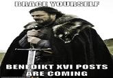 Imminent Ned / Brace Yourselves, X is Coming