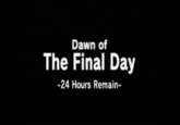 Dawn of the Final Day