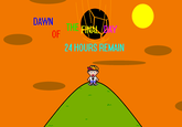 Dawn of the Final Day