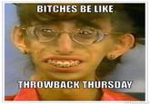 Bitches Be Like