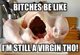 Bitches Be Like