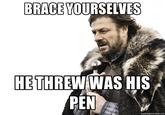 I Threw was my Pen