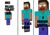 It Would Be a Shame If...