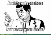 If You Know What I Mean