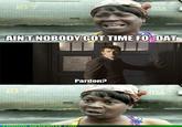 Sweet Brown / Ain't Nobody Got Time for That