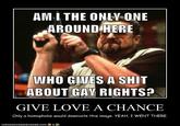 Am I the Only One Around Here