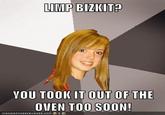 Musically Oblivious 8th Grader