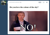 Do You Love The Colour Of The Sky?
