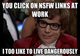 I Also Like to Live Dangerously