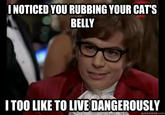 I Also Like to Live Dangerously