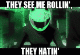 They see me rollin'