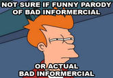 Futurama Fry / Not Sure If X