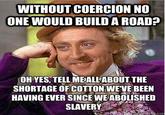Condescending Wonka / Creepy Wonka