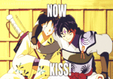 Now Kiss!