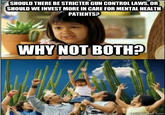 Why Not Both? / Why Don't We Have Both?