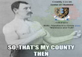 Overly Manly Man