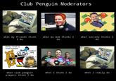 What People Think I Do / What I Really Do