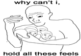 I Know That Feel Bro