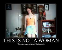 There are No Girls on the Internet