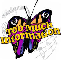 TMI(too much information)
