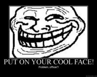 Trollface / Coolface / Problem?