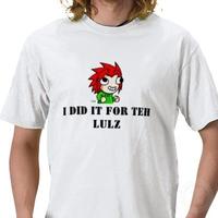 I Did It for the Lulz
