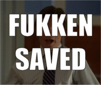 Fukken saved