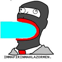 IMMAFIRINMYLAZORMEN.JPG