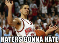 Haters Gonna Hate