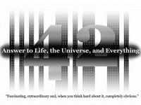 The Answer To Life, The Universe and Everything