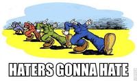 Haters Gonna Hate