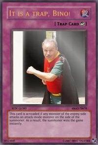 é uma cilada bino!