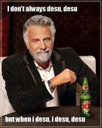 The Most Interesting Man in the World